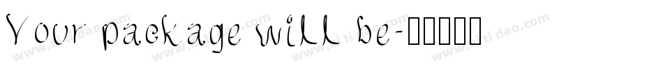 Your package will be字体转换
